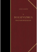 Gratz Gusztáv - A bolsevizmus Magyarországon