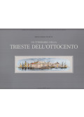 Bianca Maria Favetta - Un itinerario nella Trieste dell'Ottocento