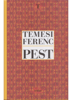 Temesi Ferenc - Pest Temesi Ferenc - Pest, Budapest 2021 antikvár könyv