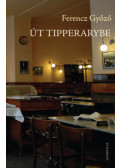 Ferencz Győző - Út Tipperarybe