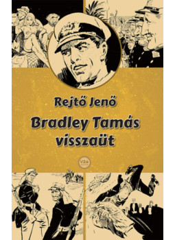 Rejtő Jenő, P. Howard - Bradley Tamás visszaüt Rejtő Jenő, P. Howard - Bradley Tamás visszaüt, null 2025 antikvár könyv