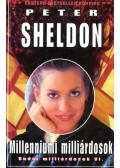 Peter Sheldon - Milleniumi milliárdosok ( Budai milliárdosok VI.)