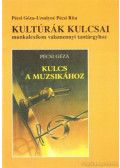 Pécsi Géza,Uzsalyné Pécsi Rita - Kultúrák kulcsai munkalexikon valamennyi tantárgyhoz