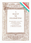 Harcsa Tiborné (szerk.),Hornyák Katalin (szerk.),M. Pető Rita (szerk.) - A hazát ne feledjétek!