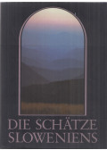 Matjaz Kmecl - Die Schätze Sloweniens