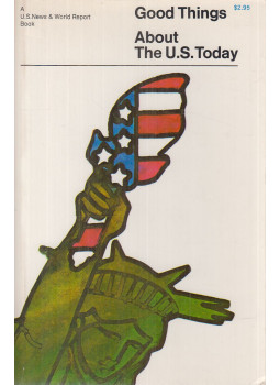 David Smith, Cleve Gray - Good Things About the U.S. Today David Smith, Cleve Gray - Good Things About the U.S. Today, New York 1970 antikvár könyv