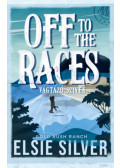 Elsie Silver - Off to the Races - Vágtázó szívek