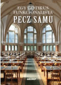 Róka Enikõ, Gy. Balogh Ágnes - Egy gótikus funkcionalista: Pecz Samu