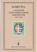 Saáry Éva  - A Lugánói Tanulmányi Napok tizenöt éve 1977-1991