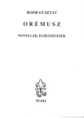 Roób Gusztáv - Orémusz (dedikált)