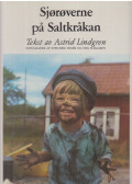 Astrid Lindgren - Sjørøverne på Saltkråkan