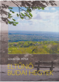 Szablyár Péter - Eltűnő Budai hegyek