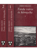 Orbán Balázs - Torda város és környéke I-II.