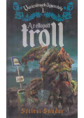 Szélesi Sándor - Az ellopott troll