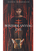 Alexis Henderson - A boszorkányság éve