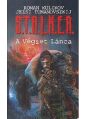 Roman Kulikov,Jezsi Tumanovszkij - S.T.A.L.K.E.R. - A végzet lánca