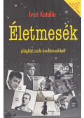 Iván Katalin - Életmesék világhírű zsidó honfitársainkról