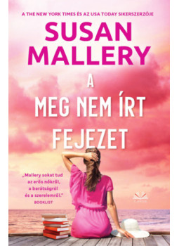 Susan Mallery - A meg nem írt fejezet Susan Mallery - A meg nem írt fejezet, null 2025 antikvár könyv