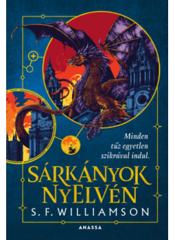 S. F. Williamson - Sárkányok nyelvén S. F. Williamson - Sárkányok nyelvén, null 2025 antikvár könyv