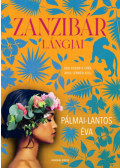 Pálmai-Lantos Éva - Zanzibár lángjai