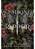 Kerri Maniscalco - Stalking Jack the Ripper - Hasfelmetsző Jack nyomában