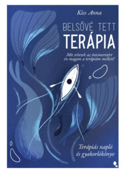 Kiss Anna - Belsővé tett terápia Kiss Anna - Belsővé tett terápia, null 2025 antikvár könyv