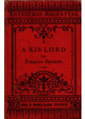 Burnett, Francis Hodgson - A kis lord