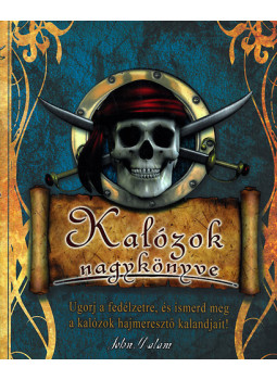 John Malam - Kalózok nagykönyve John Malam - Kalózok nagykönyve, null 2012 antikvár könyv