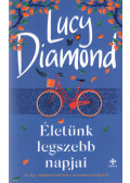 Lucy Diamond - Életünk legszebb napjai