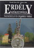 Váradi Péter Pál,Lőwey Lilla - Erdély - Székelyföld: Nagy-küküllő és Udvarhely vidéke