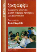 Bíróné Nagy Edit - Sportpedagógia (dedikált)