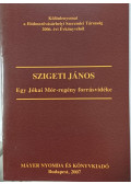 Szigeti János - Egy Jókai Mór-regény forrásvidéke