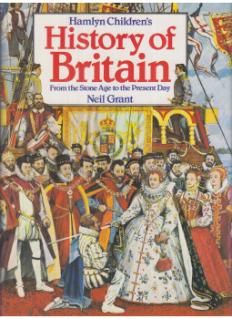 Grant, Neil - Hamlyn Children's History of Britain Grant, Neil - Hamlyn Children's History of Britain, London-New York-Sydney-Toronto 1983 antikvár könyv