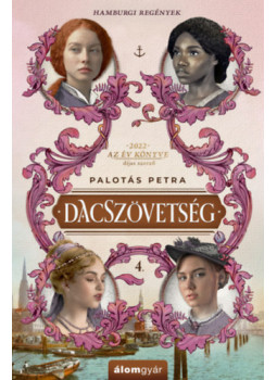 Palotás Petra - Dacszövetség 4. Palotás Petra - Dacszövetség 4., null 2025 antikvár könyv
