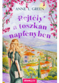 Anne L. Green - Rejtély a toszkán napfényben