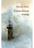 Markó Béla - A nem létező ország