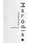 Marafkó László - Maródia