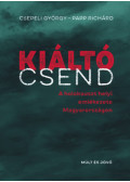 Csepeli György, Papp Richárd - Kiáltó csend