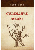 Horn János - Gyümölcsfák nyesése