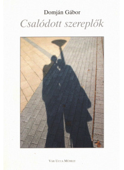 Domján Gábor - Csalódott szereplők (dedikált) Domján Gábor - Csalódott szereplők (dedikált), Veszprém 2006 antikvár könyv