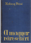 Halácsy Dezső - A magyar városokért