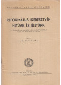 Patay Pál - Református keresztyén hitünk és életünk