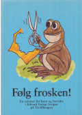 Kristi Osttveit Odéen,Hus, Barnas - Følg frosken!