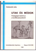 Szekszárdi Júlia - Utak és módok