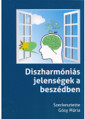 Gósy Mária - Diszharmóniás jelenségek a beszédben
