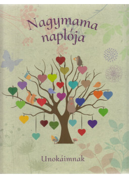 V. Kulcsár Ildikó - Nagymama naplója V. Kulcsár Ildikó - Nagymama naplója, Budapest 2020 antikvár könyv