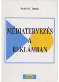 Szabó D. Tamás - Médiatervezés a reklámban