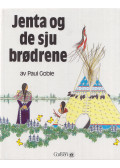 Paul Goble - Jenta og de sju brødrene