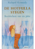 Kennedy, Richard - De hotfulla stegen