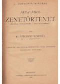 Ábrányi Kornél id. - Általános zenetörténet (ábrákkal, hangjegyekkel s négy függelékkel)